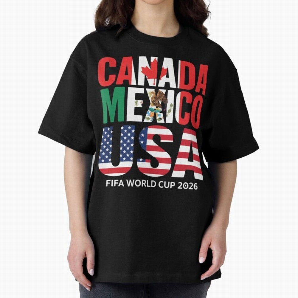 Canada Mexico USA 2026 World Cup Host Nations Oversized T-Shirt Follow the Road to FIFA World Cup 2026 Group Stage Centered on Mbappe, England, France and Netherlands Energy, Tournament Hype, Historic Matchups, Family Viewing Parties and Global