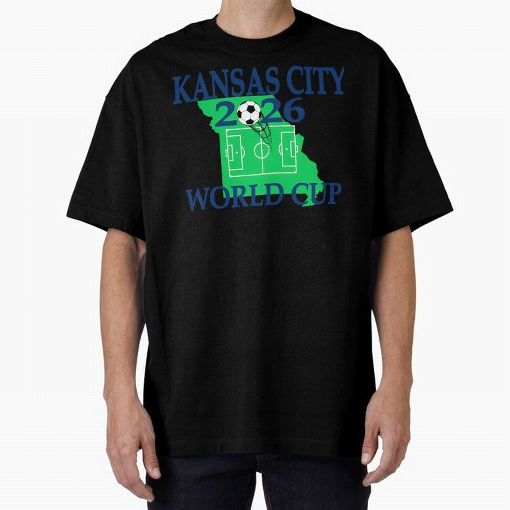 Kansas City 2026 world cup Oversized T-Shirt Bring Match Day Fire to the FIFA World Cup 2026 USA Canada Mexico Journey through Haaland and Mbappe Highlights, Germany Pride, Football History, Final Match Energy, Crowd Noise and Once in a Lifetime