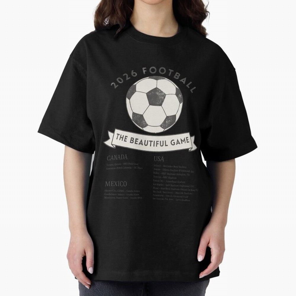 2026 Football Soccer Host Cities Beautiful Game Oversized T-Shirt Celebrate Every Goal in the FIFA World Cup 2026 Journey through Cristiano Ronaldo Highlights, France and Portugal Pride, Stadium Chants, National Pride, Trophy Dreams and