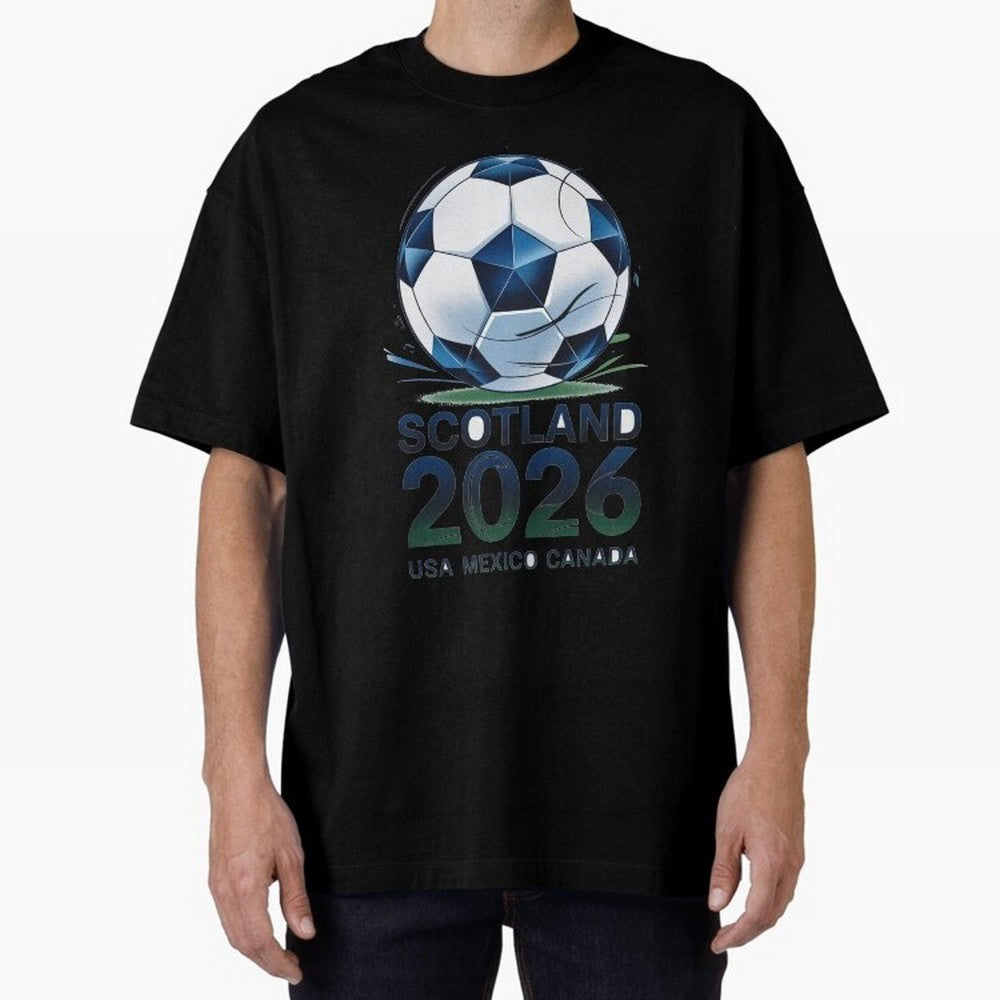 Scotland Soccer Football Design 2026 Oversized T-Shirt Bring Champion Energy into FIFA World Cup 2026 USA Canada Mexico for Fans of Messi and Portugal, Spain and Germany, Bringing Sports Nostalgia, International Competition, Famous Players and