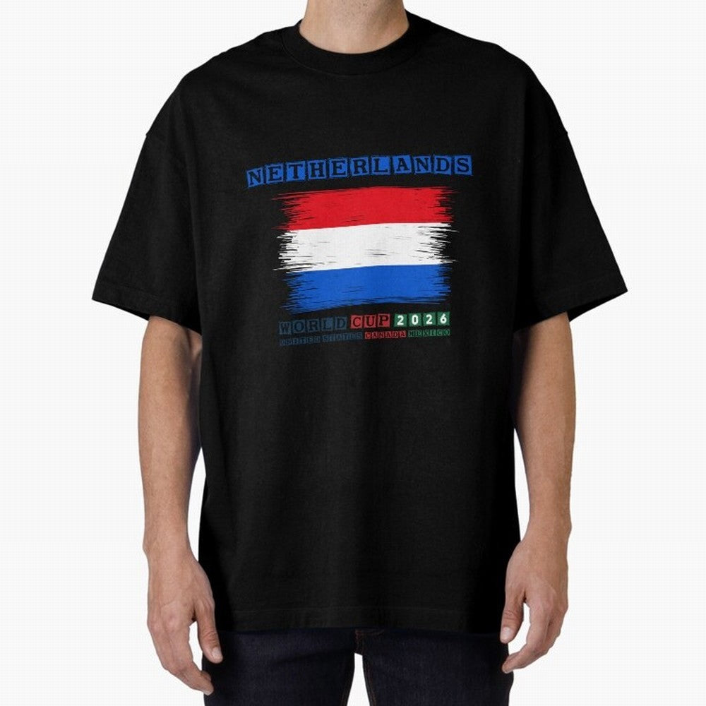 NETHERLANDS WORLD CUP 2026 Oversized T-Shirt Show Your Tournament Heart for the FIFA World Cup 2026 Journey through Mbappe and Neymar Highlights, Netherlands Pride, Supporter Pride, Iconic Celebrations, Legendary Names and Global Match Day Energy;