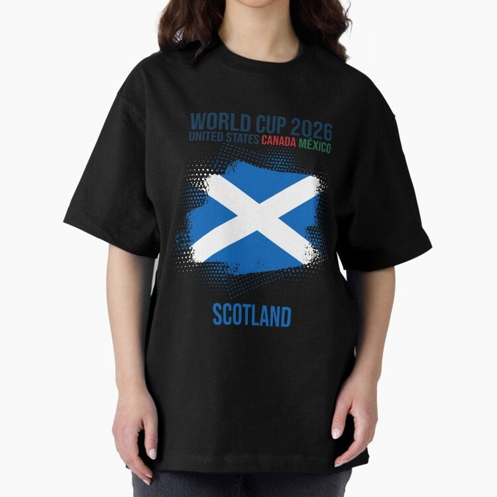 SCOTLAND WORLD CUP 2026 Oversized T-Shirt Celebrate Golden Goal Energy in FIFA World Cup 2026 USA Canada Mexico Made for Mbappe, Germany Energy, Stadium Memories, Football Loyalty, International Chants and Championship Tradition; Perfect for People