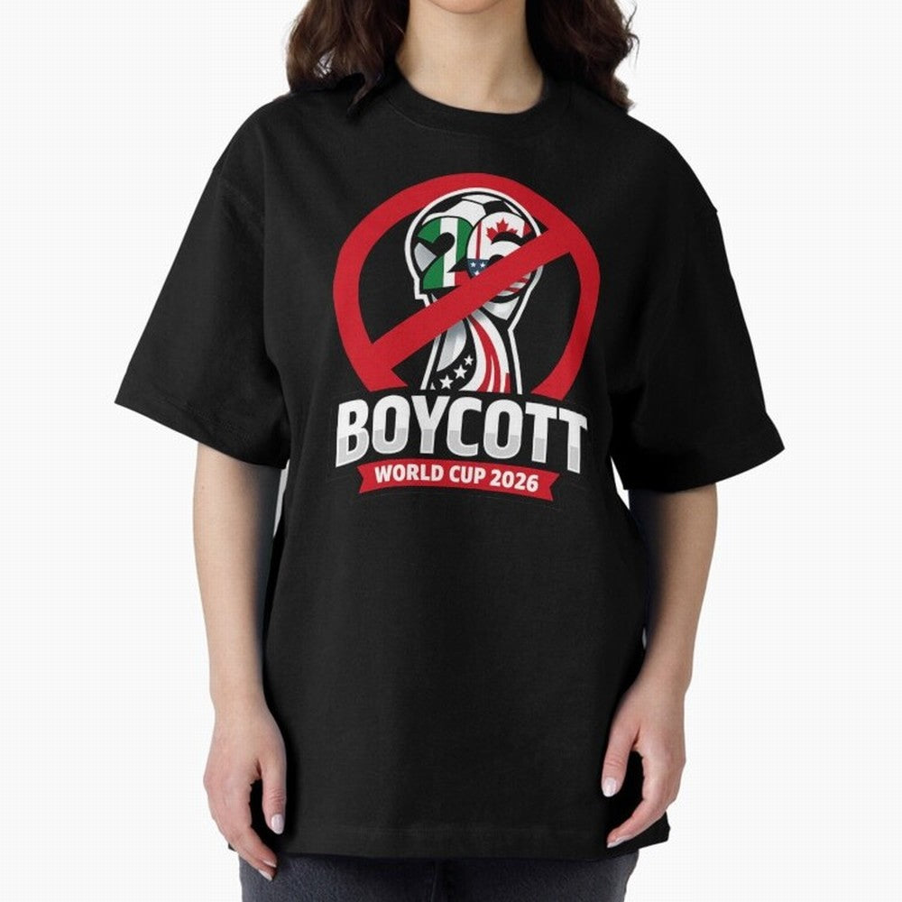 Boycott 2026 World Cup Oversized T-Shirt Carry the Colors and Pride of Match Day Hype around FIFA World Cup 2026, Messi and Cristiano Ronaldo, England, Match Day Excitement, Supporter Culture, Golden Goals and Global Football Passion; Great for