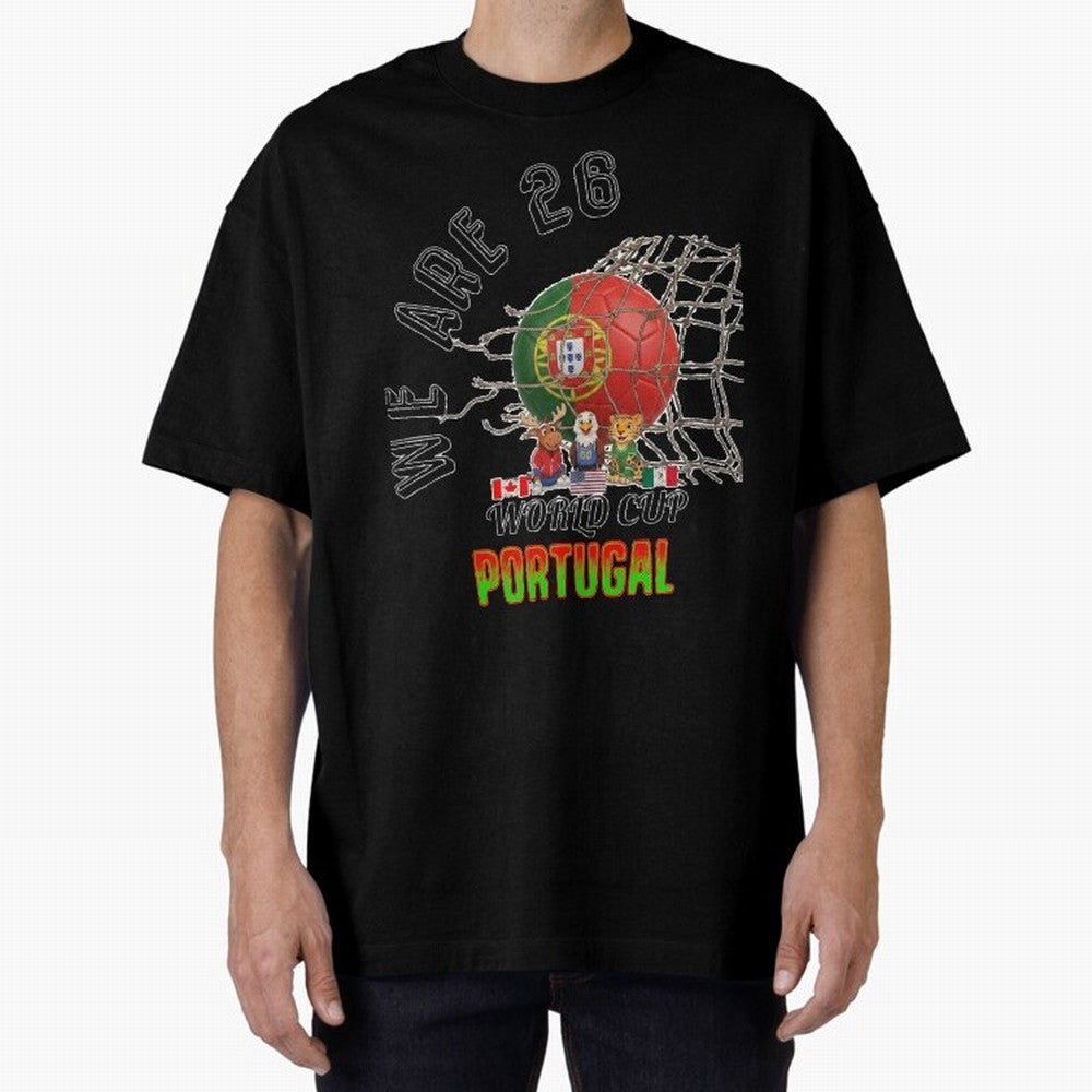 World cup 26 - Portugal Oversized T-Shirt Stand with FIFA World Cup 2026 Spirit, Highlighting Spain, Haaland and Mbappe, Fan Favorite Moments, National Team Passion, Big Match Drama and Soccer History; Ideal for Football Dads, Football Moms,
