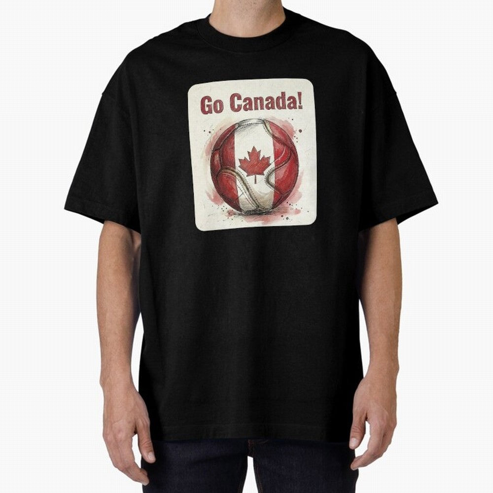 Go Canada Soccer Ball Flag | Canadian Football Fan Graphic Tee Oversized T-Shirt Celebrate Rivalries and Pride in FIFA World Cup 2026 Group Stage for Fans of Messi and Cristiano Ronaldo and England, Bringing Global Supporter Spirit, Legendary