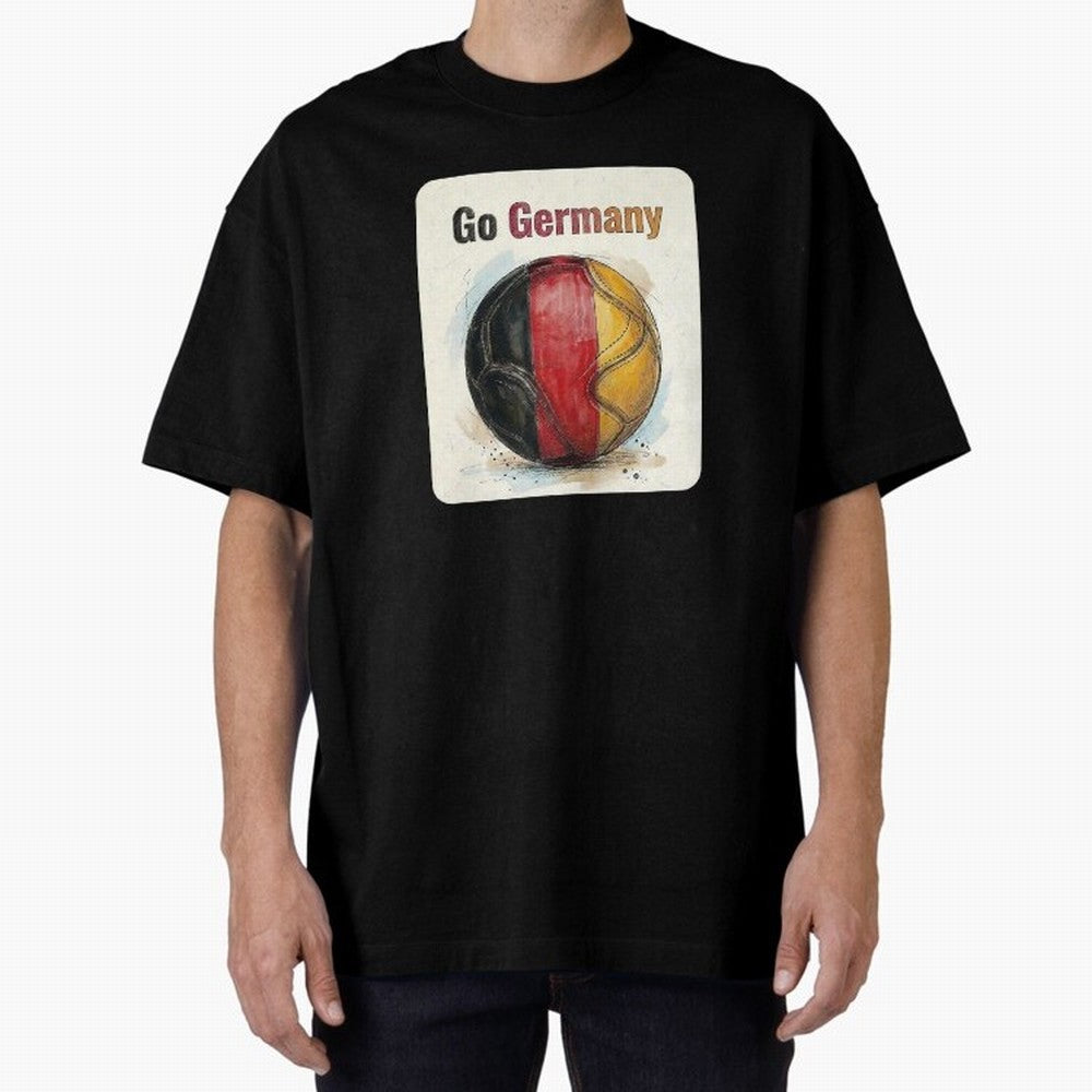 Go Germany Soccer Ball Flag | German Football Fan Graphic Tee Oversized T-Shirt Stand Out with Spirit from Global Football Passion for FIFA World Cup 2026 Group Stage, Built around Messi, CR7 and Mbappe, France, Global Supporter Spirit, Legendary
