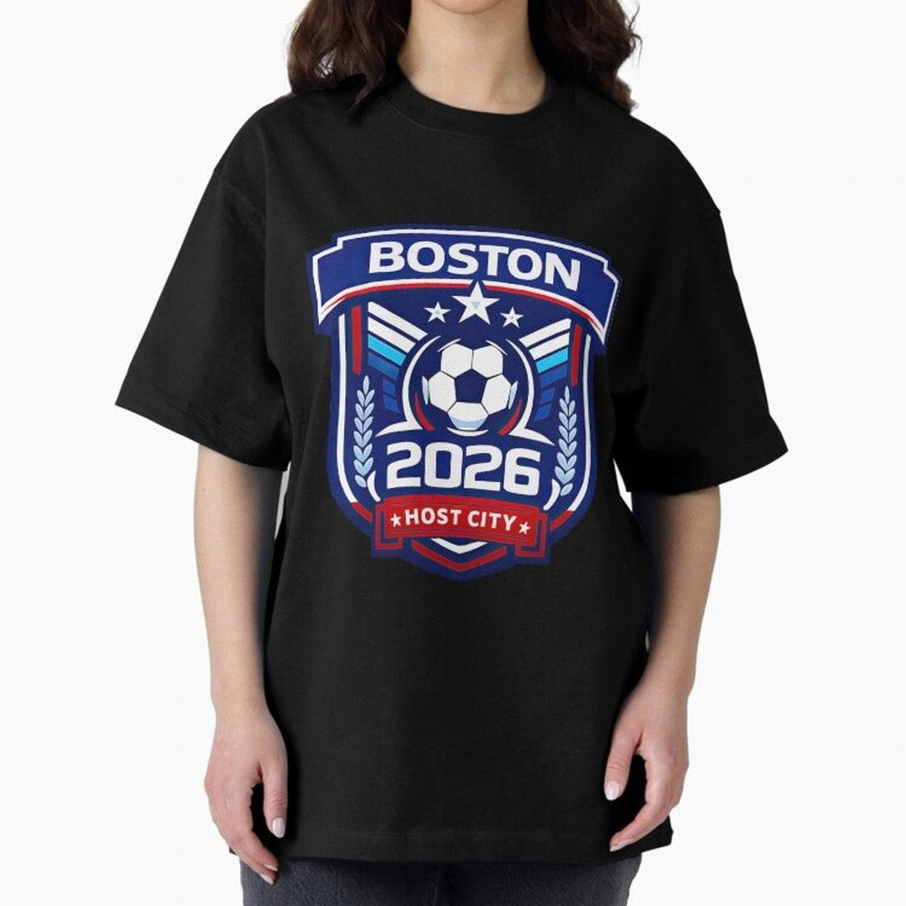 Boston 2026 Host City Welcoming the World Cup Oversized T-Shirt Show Match Day Excitement for FIFA World Cup 2026 USA Canada Mexico Spirit, Inspired by Argentina, France and Brazil, CR7, Stadium Memories, Football Loyalty, International Chants and