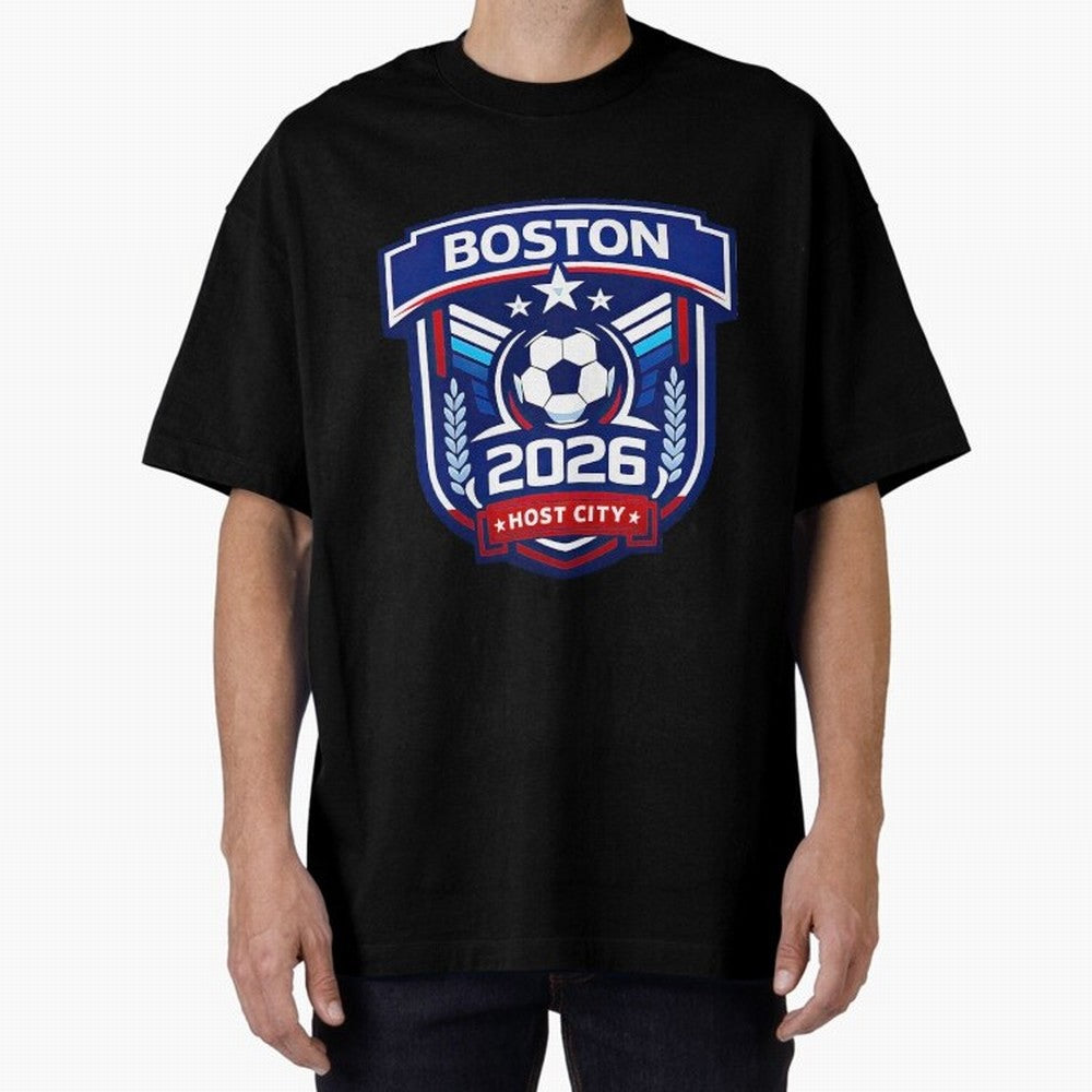 Boston 2026 Host City Welcoming the World Cup Oversized T-Shirt Show Match Day Excitement for FIFA World Cup 2026 USA Canada Mexico Spirit, Inspired by Argentina, France and Brazil, CR7, Stadium Memories, Football Loyalty, International Chants and