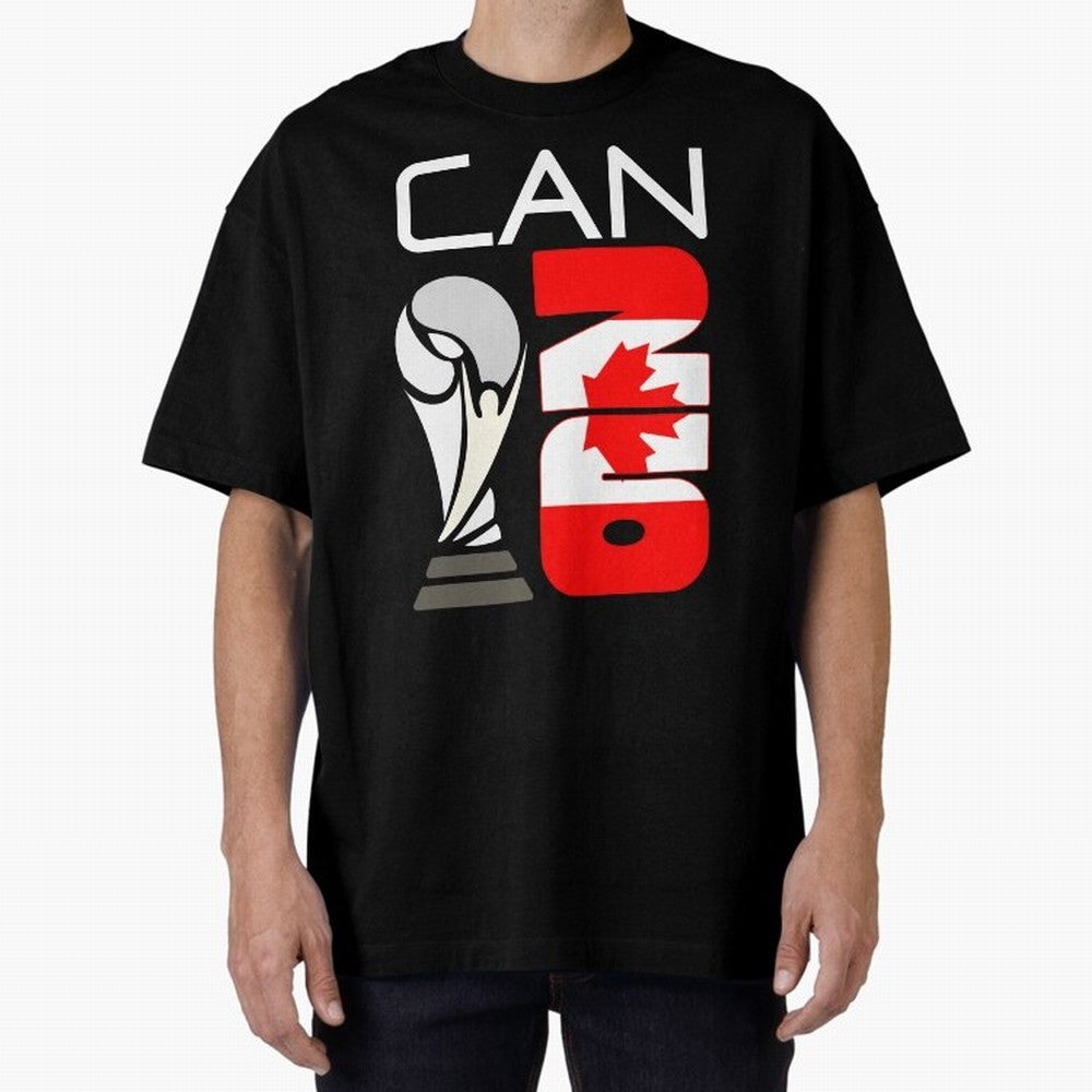 Canada 2026 Soccer World Cup Trophy Canadian Flag Design Oversized T-Shirt Relive the Noise and Pride of FIFA World Cup 2026 Group Stage for Fans of Messi, CR7 and Mbappe and England and Germany, Bringing Match Day Excitement, Supporter Culture,