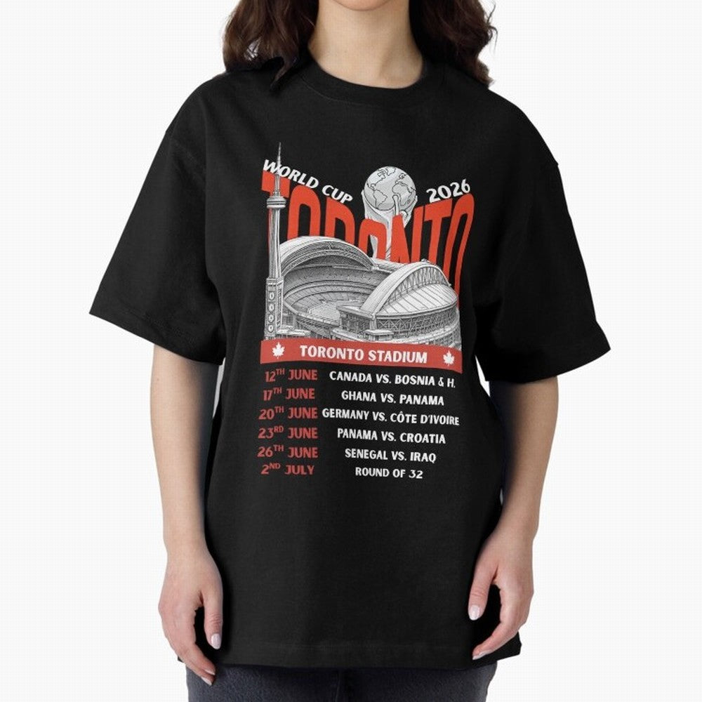 World Cup 2026 Toronto Stadium Match Schedule Soccer Fan Art Oversized T-Shirt Experience FIFA World Cup 2026 Group Stage for Fans of CR7 and England and Germany, Bringing Supporter Pride, Iconic Celebrations, Legendary Names and Global Match Day