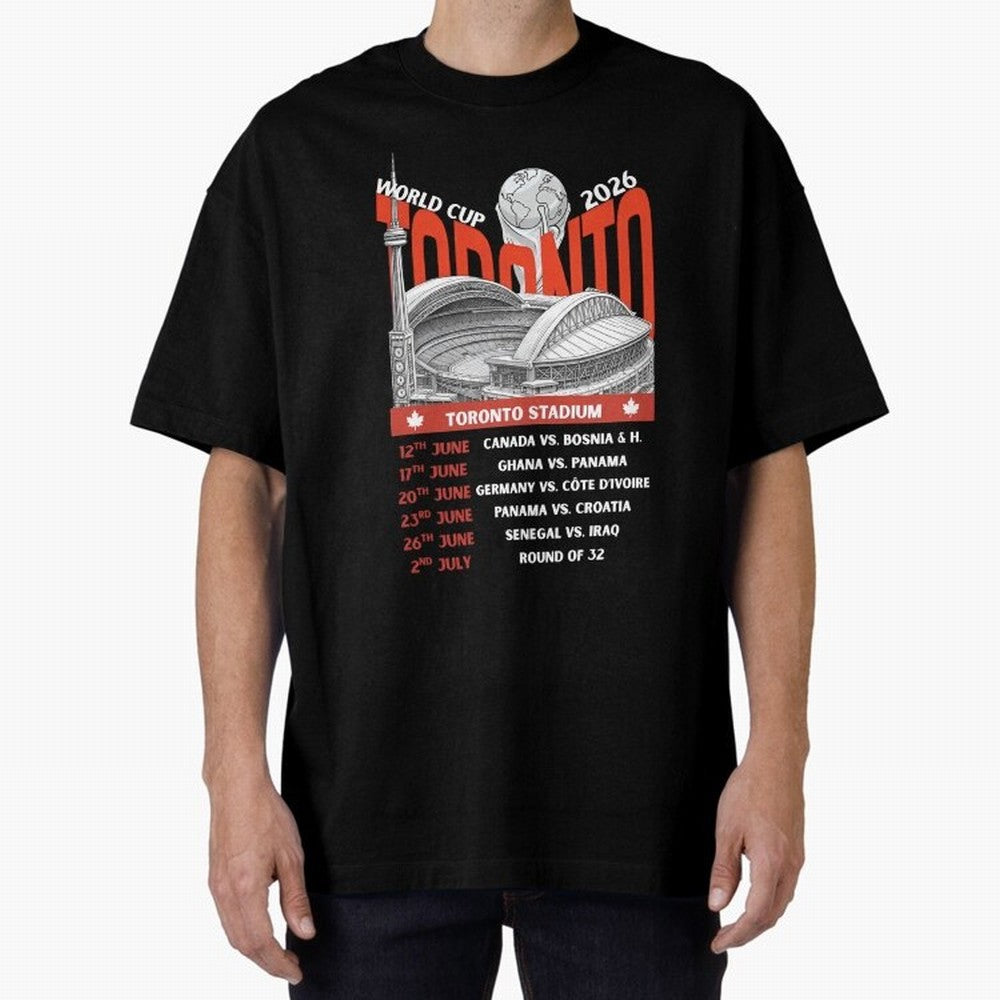 World Cup 2026 Toronto Stadium Match Schedule Soccer Fan Art Oversized T-Shirt Experience FIFA World Cup 2026 Group Stage for Fans of CR7 and England and Germany, Bringing Supporter Pride, Iconic Celebrations, Legendary Names and Global Match Day