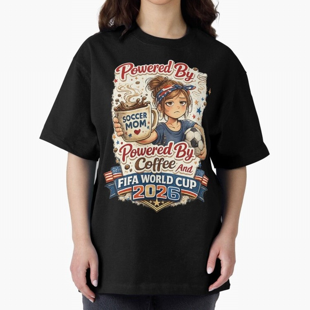 Funny USA Football Design Soccer Mom Powered By Coffee And FIFA World Cup 2026 Oversized T-Shirt Represent FIFA World Cup 2026 USA Canada Mexico Spirit, with Portugal, Messi, Football Passion, Legendary Performances, Festival Vibes and Supporter