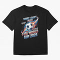 Sorry I Cant I Have FIFA World Cup 2026 USA Soccer Fan Funny Football Quote Oversized T-Shirt Show Your Love for FIFA World Cup 2026 Spirit, with Portugal, Spain and Germany, Messi, CR7 and Mbappe, Stadium Chants, National Pride, Trophy Dreams and