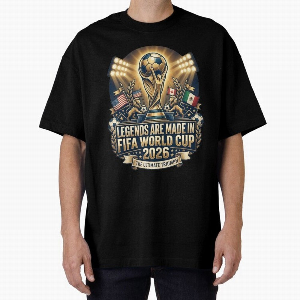 Legendary FIFA World Cup 2026 Football Quote Design For Passionate Soccer Fans Oversized T-Shirt Discover FIFA World Cup 2026 USA Canada Mexico Celebrating Messi, CR7 and Mbappe, England Energy, Tournament Hype, Historic Matchups, Family Viewing