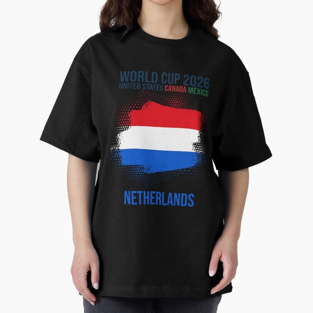 NETHERLANDS WORLD CUP 2026 Oversized T-Shirt Bring Stadium Energy to Global Football Passion for FIFA World Cup 2026 USA Canada Mexico, Highlighting Messi, Neymar and Mbappe, Spain and Netherlands, Match Day Excitement, Supporter Culture, Golden