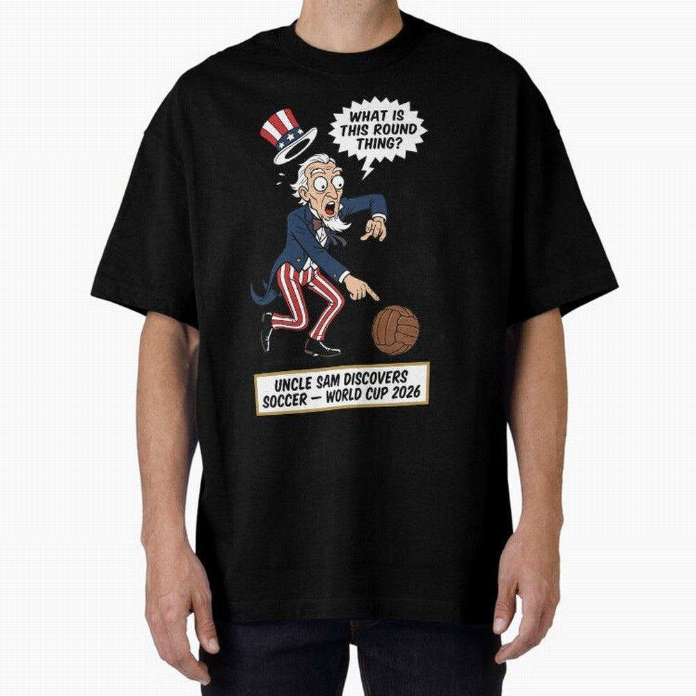 Uncle Sam Discovers Soccer ¡ª V4 Oversized T-Shirt Share FIFA World Cup 2026 for Fans of Cristiano Ronaldo, Haaland and CR7 and Brazil, Portugal and Argentina, Bringing Classic Soccer Heritage, Championship Pressure, Fan Loyalty and International