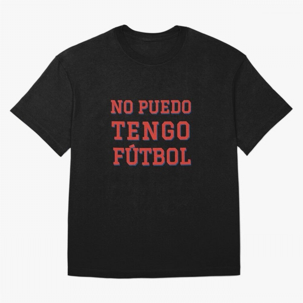 No puedo, tengo f¨²tbol Oversized T-Shirt Live the Energy of FIFA World Cup 2026 Spirit, Capturing Argentina, France and Brazil, Neymar, Retro Football Energy, Iconic Rivalries, Trophy Chase Drama and Stadium Atmosphere; Perfect for People Who Love