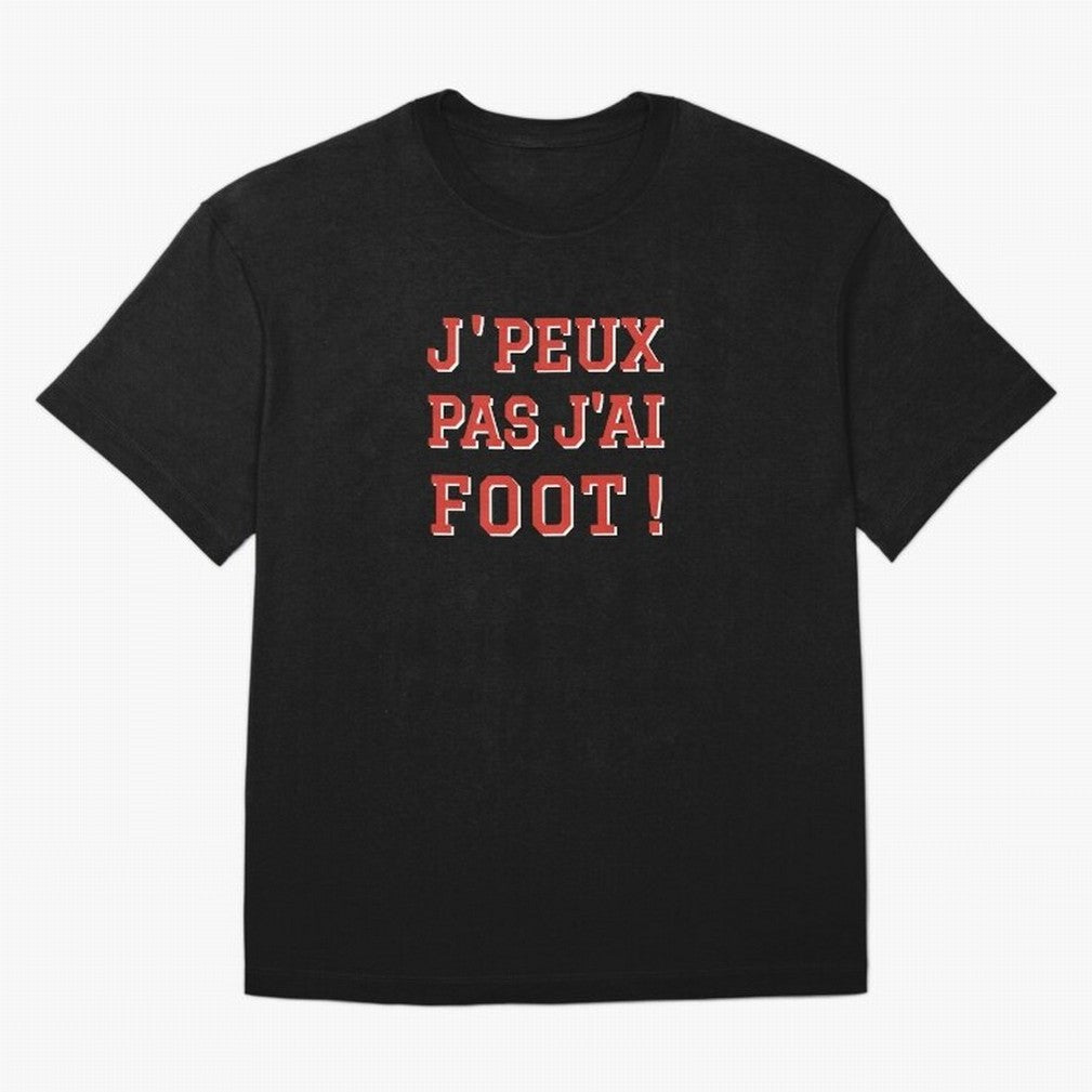 J'peux pas, j'ai foot Oversized T-Shirt Celebrate Global Passion for Match Day Hype around FIFA World Cup 2026, CR7, Brazil, Goal Celebration Energy, Supporter Heritage, Football Icons and Worldwide Tournament Joy; Made for Die Hard Supporters,