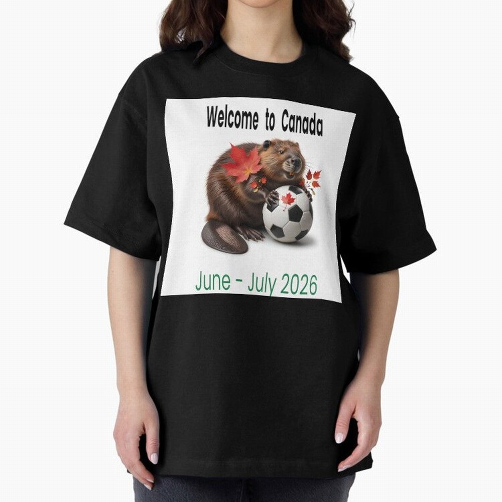 Welcome to Canada June July Soccer 2026 Oversized T-Shirt Relive Legendary Nights from Global Football Passion for FIFA World Cup 2026 USA Canada Mexico, Made for Messi and Cristiano Ronaldo, Argentina, Champion Mindset, Group Stage Buzz, Knockout
