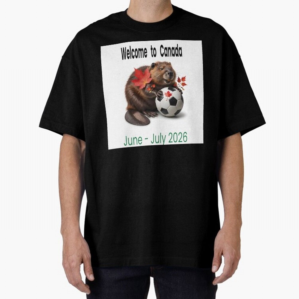 Welcome to Canada June July Soccer 2026 Oversized T-Shirt Relive Legendary Nights from Global Football Passion for FIFA World Cup 2026 USA Canada Mexico, Made for Messi and Cristiano Ronaldo, Argentina, Champion Mindset, Group Stage Buzz, Knockout