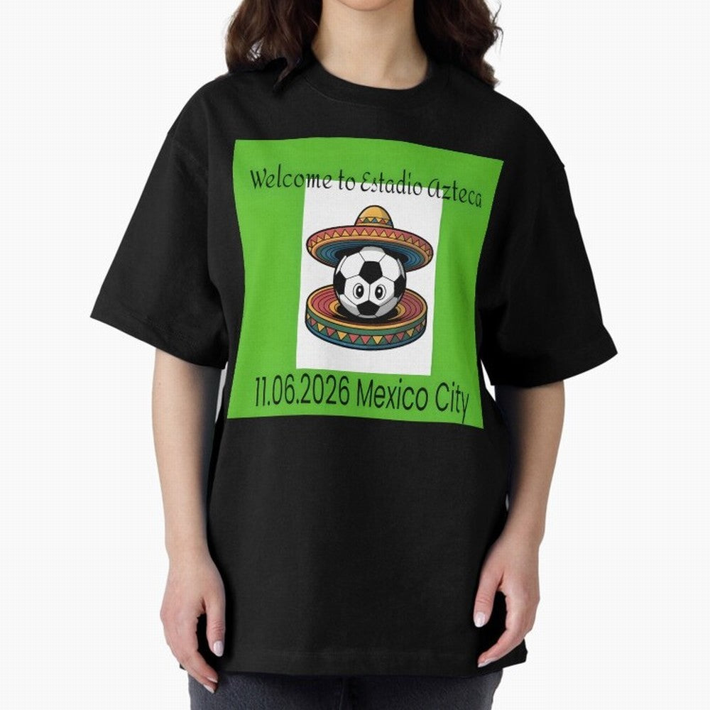 Welcome to Estadio Azteca Mexico City June 11, 2026 Oversized T-Shirt Carry National Pride through FIFA World Cup 2026 USA Canada Mexico Driven by Cristiano Ronaldo, Haaland and CR7, Spain and Netherlands Energy, Retro Football Energy, Iconic