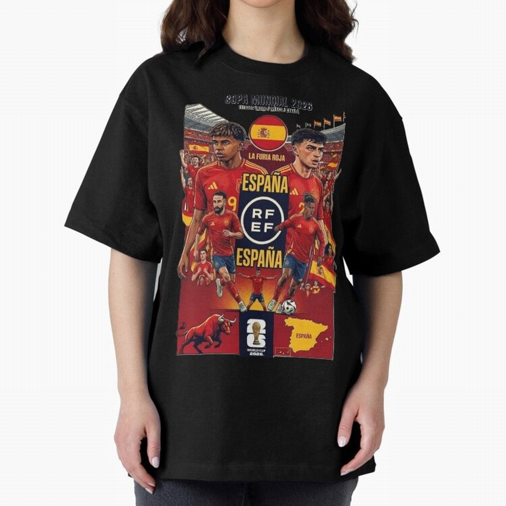 Spain 2026 ¨C La Furia Roja World Cup Poster Oversized T-Shirt Show Championship Spirit for Global Football Passion for FIFA World Cup 2026, Built around Mbappe, Germany, Soccer Culture, Superstar Moments, National Team Dreams and Competitive Fire;