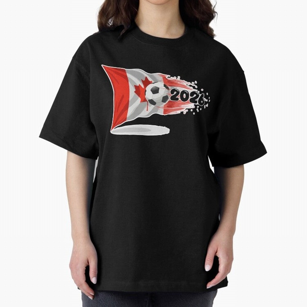 2026 Soccer World Cup Canada Flag T-Shirt | Dynamic Football Fan Tee Oversized T-Shirt Show Up for the Glory of FIFA World Cup 2026 USA Canada Mexico Connected to Messi, Neymar and Mbappe, Spain and Netherlands Energy, Classic Soccer Heritage,